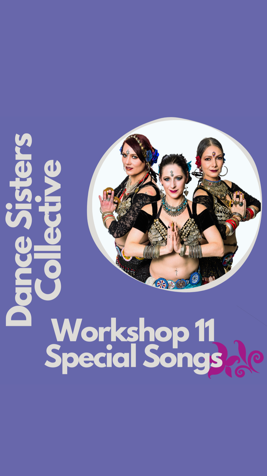 WS11 Special songs w/ the Dance Sisters Collective