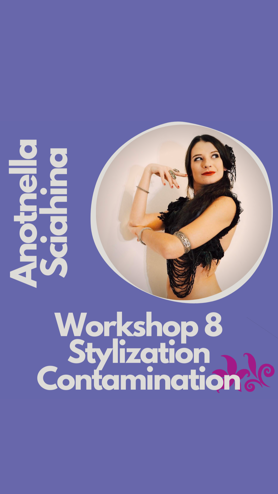 WS8 Stylization Contamination w/ Antonella Sciahina